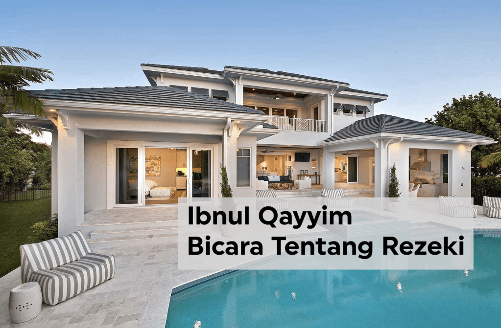 Ibnul Qayyim Bicara Tentang&nbsp;Rezeki