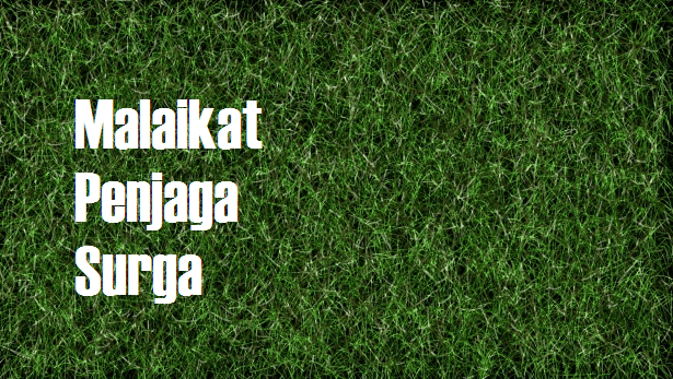 Nama Malaikat Penjaga&nbsp;Surga