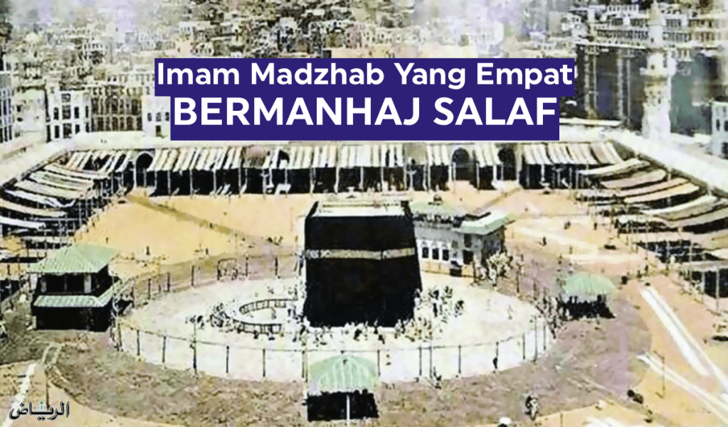 Semua Imam Madzhab Yang Empat Bermanhaj&nbsp;Salaf