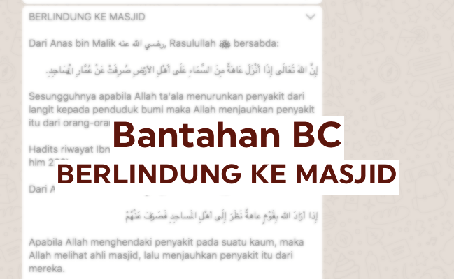 Bantahan Terhadap Broadcast “BERLINDUNG KE&nbsp;MASJID”