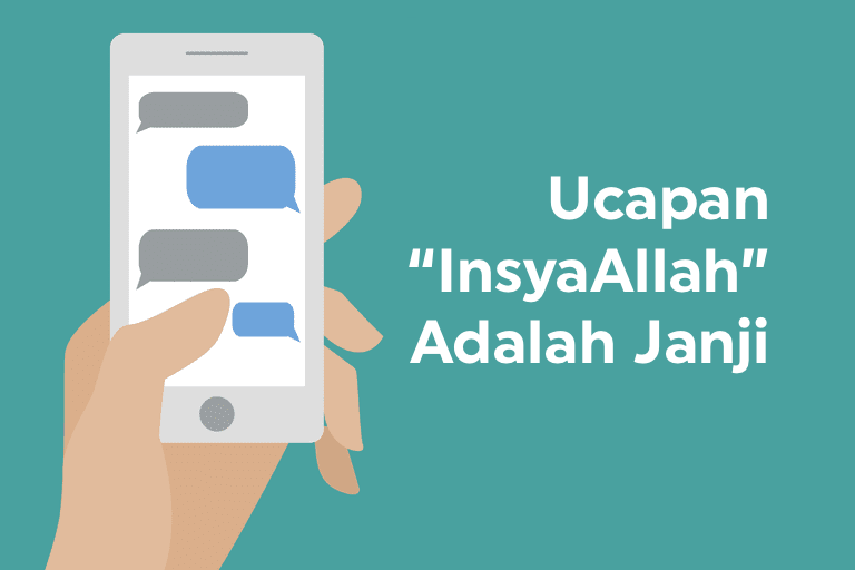 Ucapan Insya Allah Adalah&nbsp;Janji