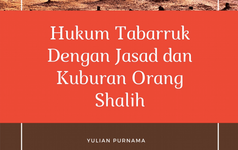 [PDF] Hukum Tabarruk Dengan Jasad Dan Kuburan Orang&nbsp;Shalih